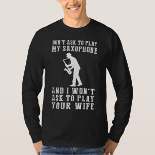 Camiseta Tee do Humor Entusiasta Saxofone: Sem estrondo na