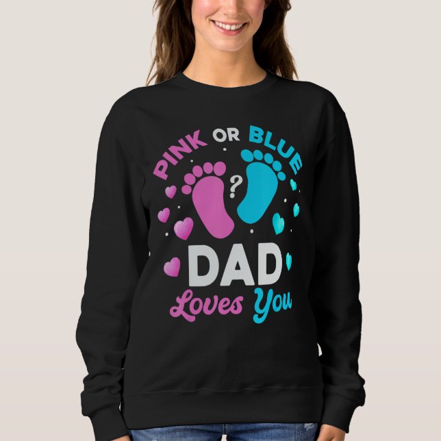 Camiseta Tee Gender Reveal Baby Pink Or Blue Dad Loves You (Frente)