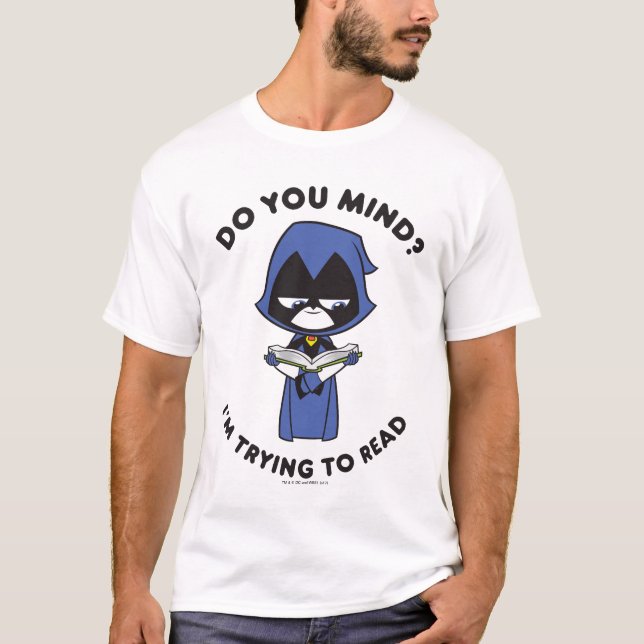 Camiseta Teen Titans Go! | Raven "Estou Tentando Ler" (Frente)