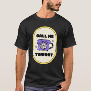 Camiseta telefone antigo, me ligue hoje à noite