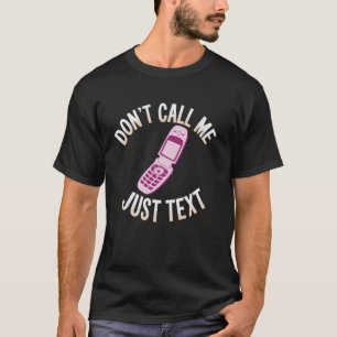 Camiseta Telefone Dobrável Não Me Ligue Apenas Texto Engraç