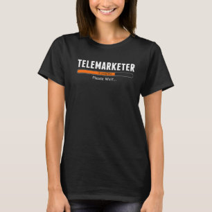 Camiseta Telemarketer Em Andamento Aguarde Telemarketin