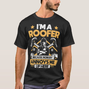 Camiseta Telhado Ninguém Me Incomoda Aqui Em Cima O Roofer