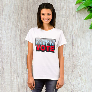 Camiseta Tem O Direito De Votar
