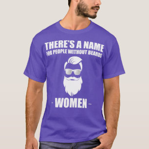 Camiseta Tem O Nome Para Pessoas Sem Barba