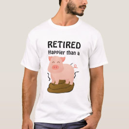 Camiseta Tema de Aposentadoria de Porco Humor Mais Feliz qu