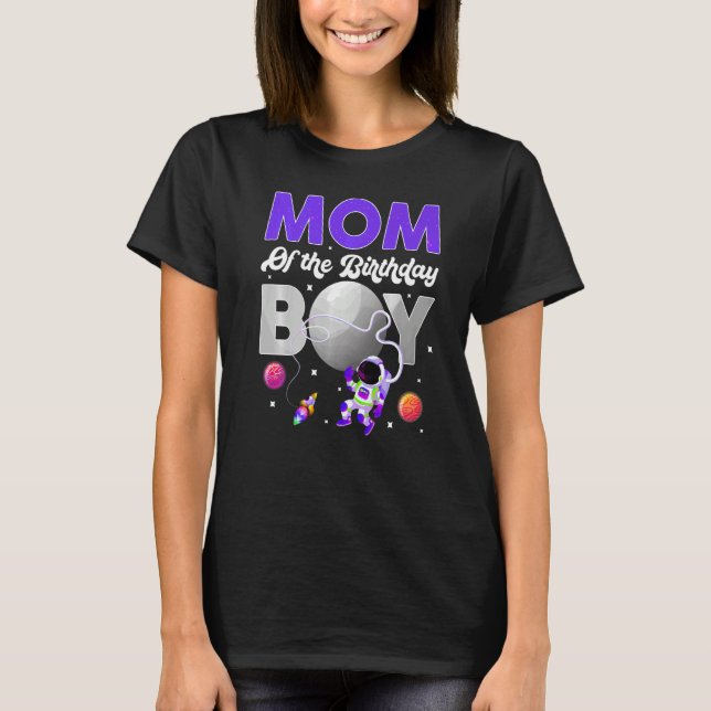 Camiseta Tema Espacial Mãe Do Astronauta De Aniversário (Frente)