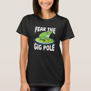 Camiseta Temer o Gig Pole Caça de Rã Caçando Rã 1