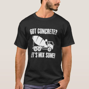 Camiseta Temos Concreto Vamos Misturar! Equipe de Trabalhad