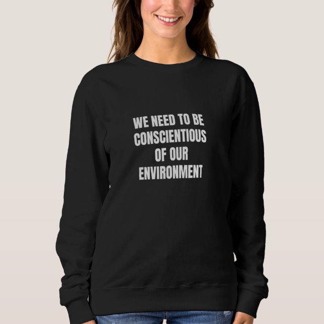 Camiseta Temos de estar conscientes do nosso ambiente (Frente)