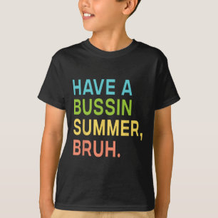 Camiseta Temos Um Professor De Bruh De Verão Ocupado Que Sa