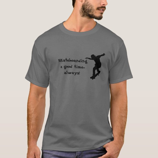Camiseta Tempo de Cota de Skateboard Motivável Sempre (Frente)
