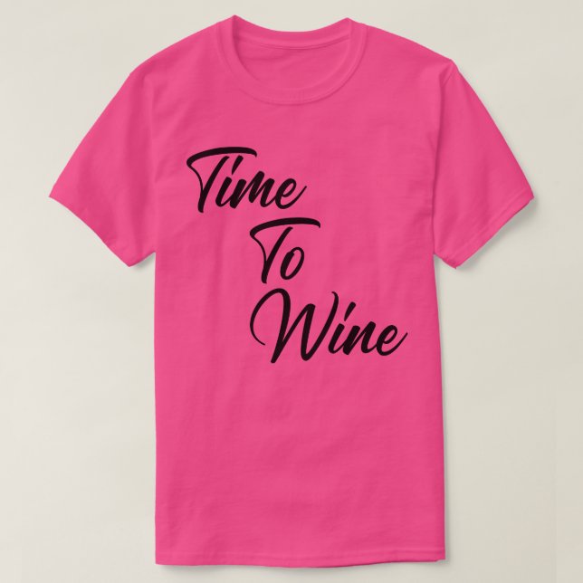 Camiseta Tempo De Vinho Engraçado Citação Do Vinho (Frente do Design)