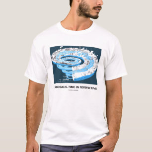 Camiseta Tempo Geological na perspectiva (idade Geological)