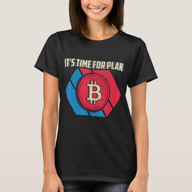 Camiseta Tempo Para A Criptomoeda Btc Retroativa Do Plano B (Frente)