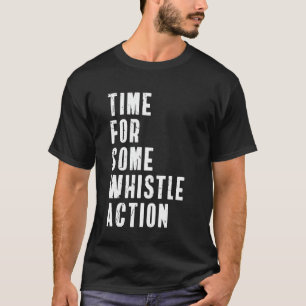 Camiseta Tempo Para Algum Apito Ação de Professores E Físic