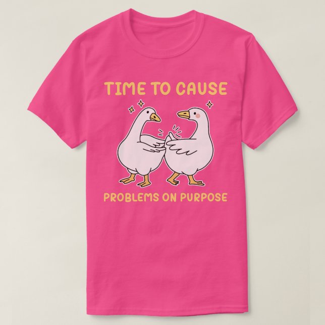 Camiseta Tempo Para Causar Problemas De Propósito (Frente do Design)