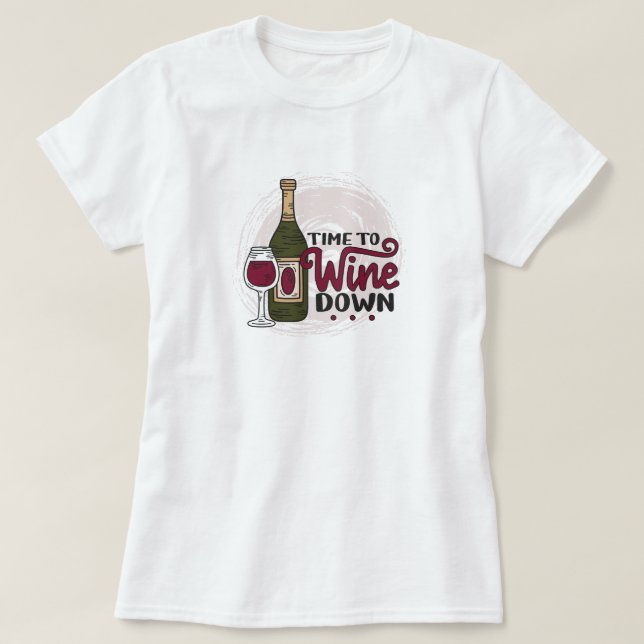 Camiseta Tempo para Vinhos para Baixo (Frente do Design)