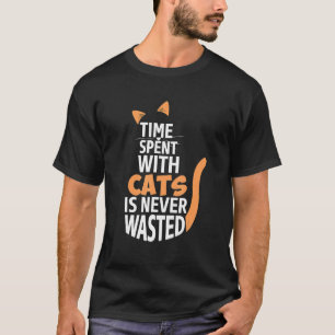 Camiseta Tempo Passado Com Gatos Nunca É Perdido Dono de Ga