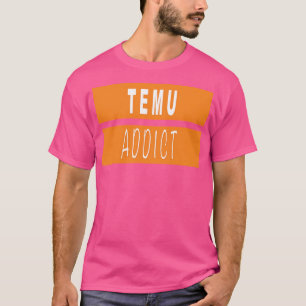 Camiseta Temu Addict