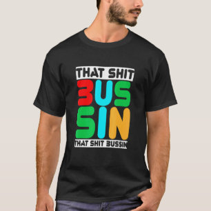 Camiseta Tendência Para O Bussin Meme Legal Slang 13