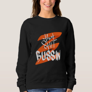 Camiseta Tendência Para O Bussin Meme Legal Slang 18