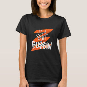 Camiseta Tendência Para O Bussin Meme Legal Slang 18