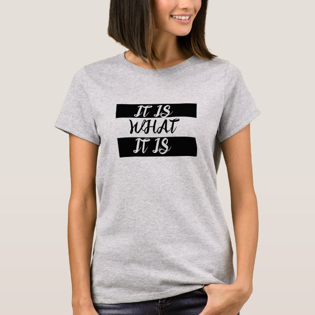 Camiseta Tendy "It Is What It" Slang, Memória Personalizáve (Frente)