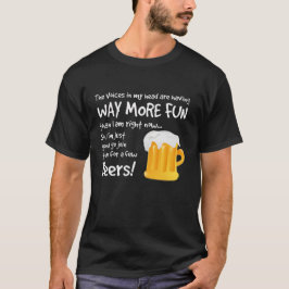 Camiseta Tenha algumas Cervejas com as Vozes na Minha Cabeç