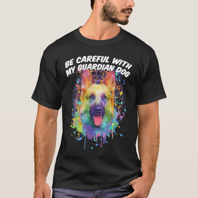 Camiseta Tenha cuidado com meu German shepherd de Cachorro  (Frente)