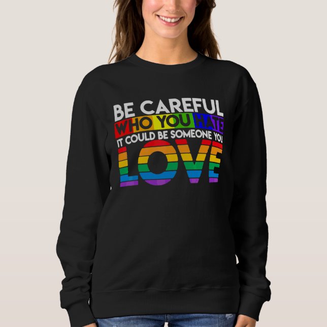 Camiseta Tenha Cuidado Com Quem Você Odeia Que Pode Ser Alg (Frente)