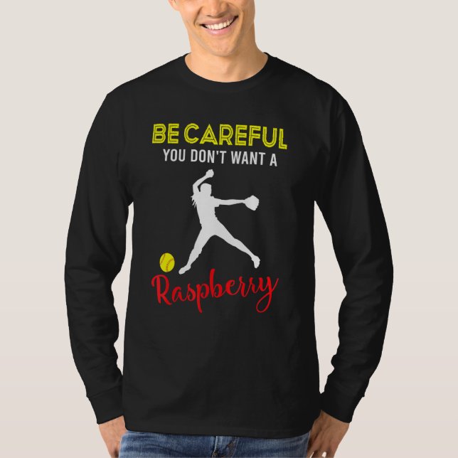 Camiseta Tenha Cuidado Para Não Querer Um Softball De Framb (Frente)