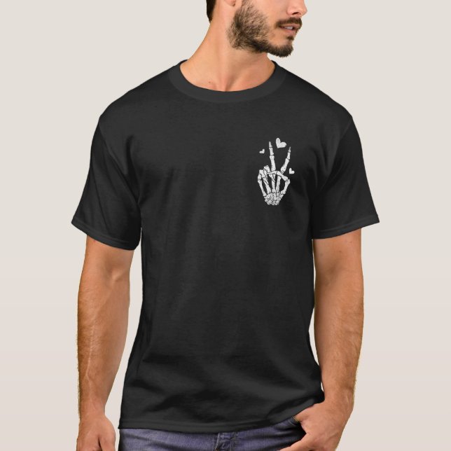 Camiseta Tenha O Dia Em Que Merece Sinal De Paz Skeleton 2  (Frente)