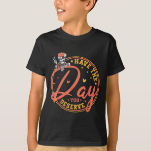 Camiseta Tenha O Dia Que Merecer A Quota Motivacional Da Vi