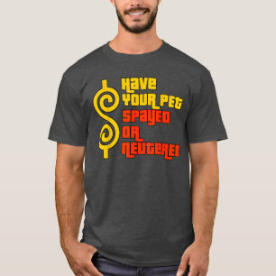Camiseta Tenha Seu Animal Esterilizado ou Castrado Jogo de