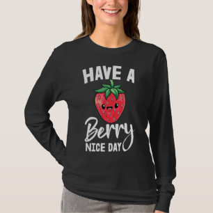 Camiseta Tenha Um Belo Dia, Fruta De Morango