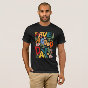 Camiseta Tenha um bom dia