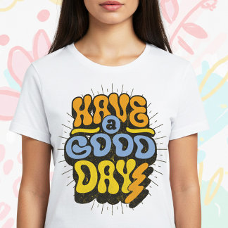 Camiseta Tenha um bom dia