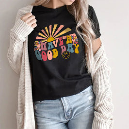 Camiseta Tenha um bom dia - Tempos Unisexos - Preto ou Cinz