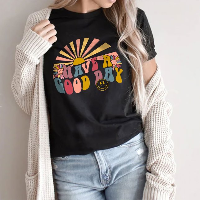 Camiseta Tenha um bom dia - Tempos Unisexos - Preto ou Cinz (Criador carregado)