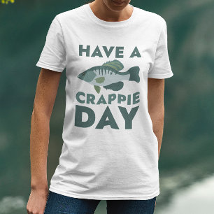 Camiseta Tenha Um Dia De Crappie