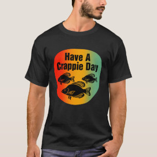 Camiseta Tenha Um Dia De Rappie - Pesca Engraçada E Pescado