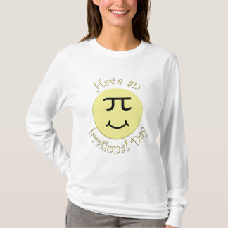 Camiseta Tenha um dia irracional