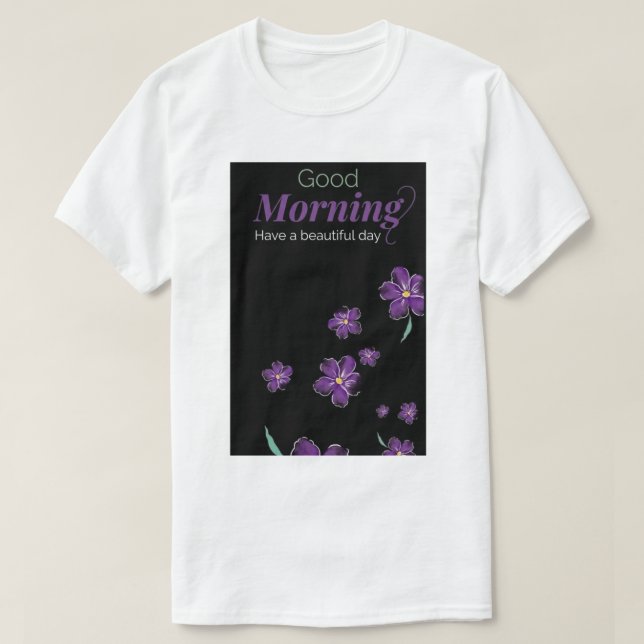 Camiseta Tenha um dia lindo. (Frente do Design)