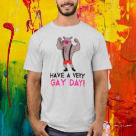 Camiseta Tenha Um Dia Muito Gay
