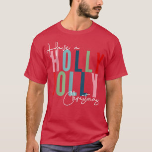 Camiseta Tenha Um Natal Holly Xmas