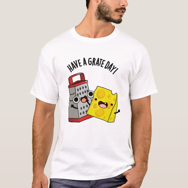 Camiseta Tenha Um Queijo Engraçado De Grau (Frente)