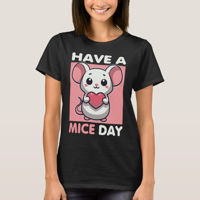 Camiseta Tenha Um Rato Engraçado. (Frente)
