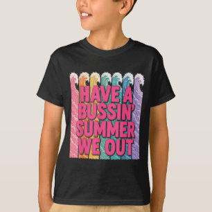 Camiseta Tenha um verão incrível, estamos fora professor