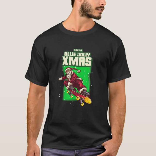 Camiseta Tenham Um Skater Engraçado Ollie Jolly Xmas (Frente)